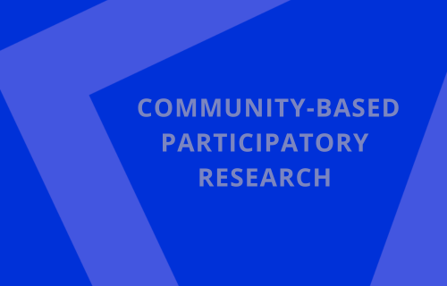 COMMUNITY-BASED PARTICIPATORY RESEARCH